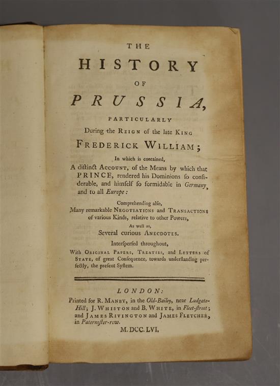 Mauvillon, Eleazar de - The History of Prussia, Particularly during the reign of the late King Frederick William,